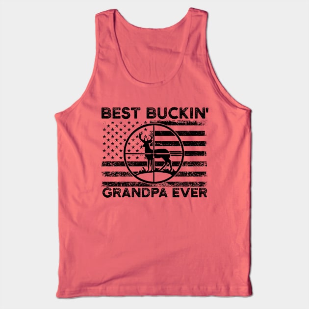 Funny Deer Hunting Grandpa Best Buckin Grandpa Ever Tank Top by mittievance